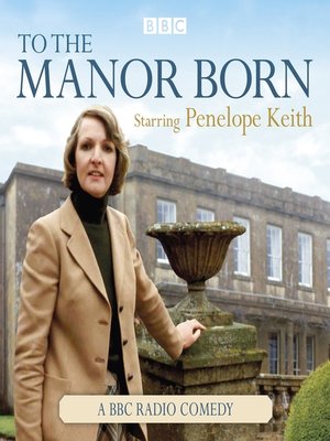 cover image of To the Manor Born